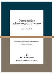 Guerra e diritto nel mondo greco e romano