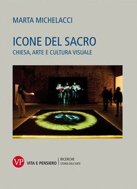 Icone del sacro. Chiesa, arte e cultura visuale
