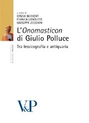 L' <i>Onomasticon</i> di Giulio Polluce