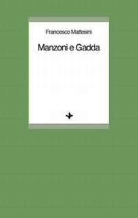 Manzoni e Gadda