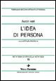 Metafisica e storia della metafisica. Vol. 16: L'idea di persona.