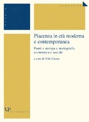 Piacenza in età moderna e contemporanea