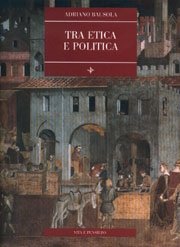 Tra etica e politica