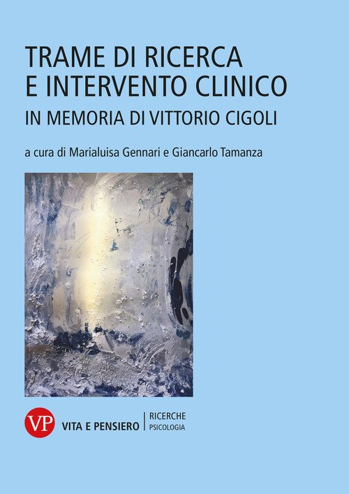 Trame di ricerca e intervento clinico. In memoria di Vittorio Cigoli