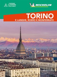 Torino e Langhe, Roero e Monferrato. Con cartina - autori-vari