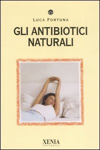 Gli antibiotici naturali