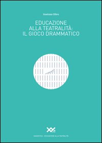 Educazione alla teatralità: il gioco drammatico