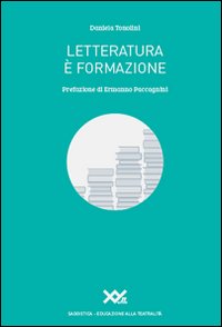 Letteratura è formazione