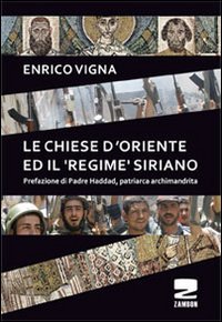 Le chiese d'Oriente ed il «regime» siriano