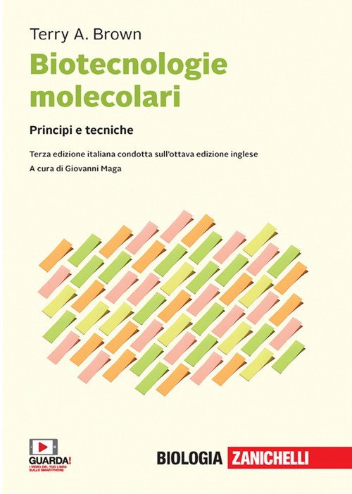 Biotecnologie molecolari. Principi e tecniche
