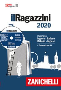 Il Ragazzini 2020. Dizionario inglese-italiano, italiano-inglese. Plus digitale