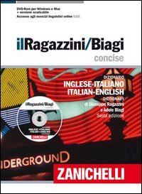 Il Ragazzini-Biagi Concise. Dizionario inglese-italiano italian-english dictionary. Con aggiornamento online. Con DVD-ROM