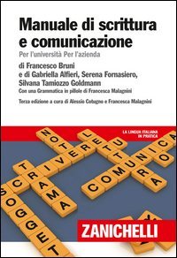 Manuale di scrittura e comunicazione. Per l'Università per l'azienda