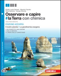 Osservare E Capire #la Terra  Con Chimica. Ed Azzurra. Il Nostro Pianeta- La Geodinamica