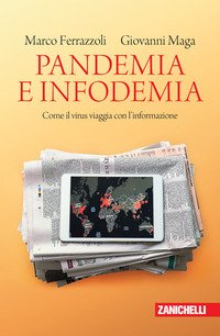 Pandemia e infodemia. Come il virus viaggia con l'informazione