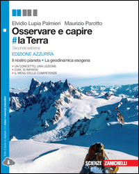 #terra. Osservare E Capire. Il Nostro Pianeta, La Geodinamica Esogena. Ediz. Azzurra. Con Espans...