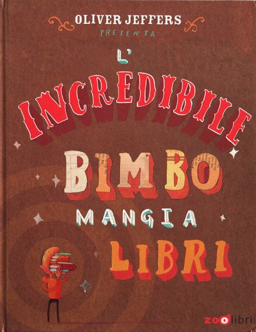 L'incredibile bimbo mangia libri. Libro pop-up