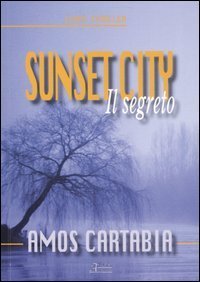 Sunset City. Il segreto