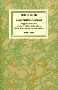 Opere. Vol. 5: Letteratura e società. - Letteratura e società