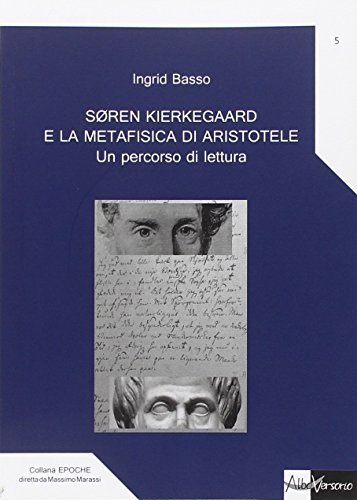 Soren Kierkegaard e la metafisica di Aristotele. Un percorso di lettura