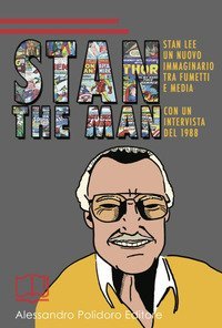 Stan the Man. Un nuovo immaginario tra fumetti e media