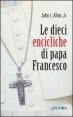 Le dieci «encicliche» di papa Francesco