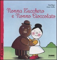 Nonna Zucchero e Nonno Cioccolato
