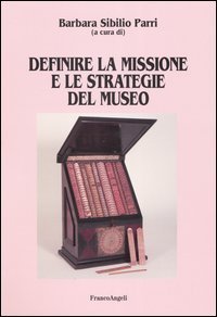 Definire La Missione E Le Strategie Del Museo