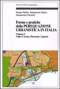 Forme e pratiche della perequazione urbanistica in Italia