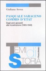 Pasquale Saraceno commis d'etat. Dagli anni giovanili alla ricostruzione (1903-1948)