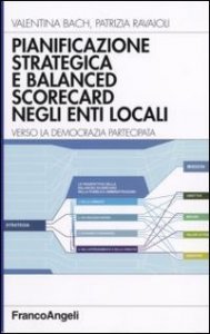 Pianificazione strategica e balanced scorecard negli enti locali. Verso la democrazia partecipata
