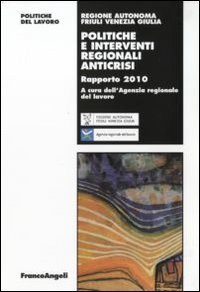 Politiche e interventi regionali anticrisi. Rapporto 2010