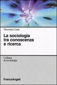 La sociologia tra conoscenza e ricerca