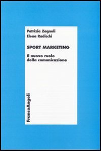 Sport Marketing. Il Nuovo Ruolo Della Comunicazione