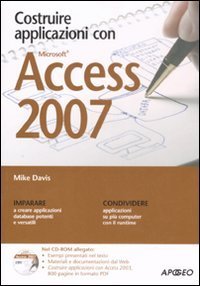 Costruire applicazioni con Access 2007 - Con CD-ROM