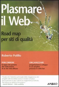 Plasmare il web - Road map per siti di qualità