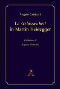 La gelassenheit in Martin Heidegger