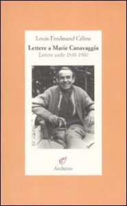 Lettere a Marie Canavaggia - Lettere scelte 1936-1960