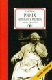 Pio IX - Attualità e profezia