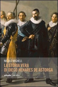 La storia vera di Diego Henares de Astorga