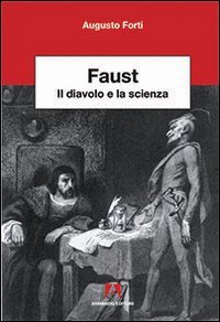Faust. Il diavolo e la scienza