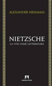 Nietzsche. La vita come letteratura