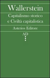 Capitalismo storico e civiltà capitalistica
