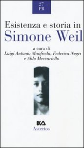 Esistenza e storia in Simone Weil