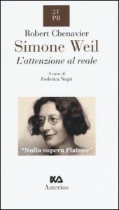 Simone Weil. L'attenzione al reale