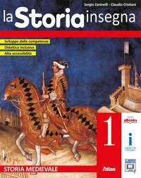 Storia Insegna. Per La Scuola Media. Con E-book. Con Espansione Online (la)