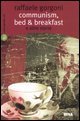 Communism, bed & breakfast e altre storie