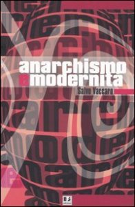 Anarchismo e modernità