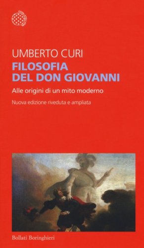 Filosofia del Don Giovanni. Alle origini di un mito moderno