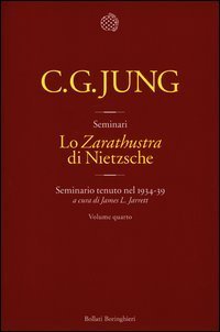 Lo «Zarathustra» di Nietzsche - Seminario tenuto nel 1934-39. Vol. 4